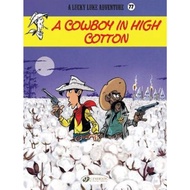 Lucky Luke Vol 77: A Cowboy In High Cotton by Jul (UK edition, paperback)