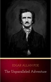 The Unparalleled Adventure of One Hans Pfaall Edgar Allan Poe