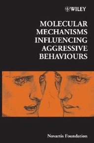 Molecular Mechanisms Influencing Aggressive Behaviours by Gregory R. Bock (US edition, hardcover)