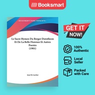 Le Sacre Hymen Du Berger Dorotheon Et De La Belle Florenee Et Autres Poesies (1901) | Jean De Larche