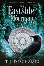 Eastside Morrigan T.J. Deschamps