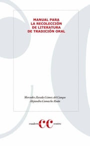 Manual para la recolección de literatura de tradición oral 2019.epub Mercedes Zavala Gómez del Campo