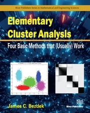 Elementary Cluster Analysis James C. Bezdek