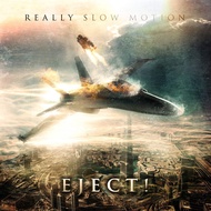 Really Slow Motion – Eject [download]