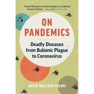[BnB] USED On Pandemics: Deadly Diseases from Bubonic Plague to Coronavirus by David Waltner-Toews (