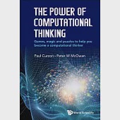 The Power of Computational Thinking: Games, Magic and Puzzles to Help You Become a Computational Thinker