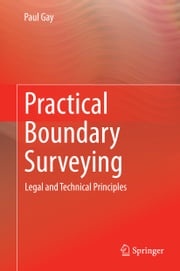 Practical Boundary Surveying Paul Gay
