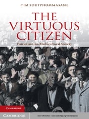 The Virtuous Citizen Tim Soutphommasane