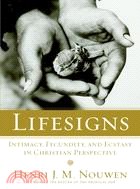 Lifesigns ─ Intimacy, Fecundity, and Ecstasy in Christian Perspective