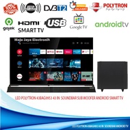 LED TV Polytron PLD 43BG9058 43 In SubWoofer Soundbar SMART ANDROID G00GLE TV