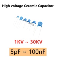 1KV 2KV 3KV 4KV 6KV 10KV 20KV 30KV High voltage Ceramic Capacitor 47PF 100PF 220PF 1NF 2.2NF 4.7NF 1