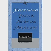 Microeconomics: Essays in Theory And Applications