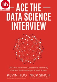 Ace the Data Science Interview: 201 Real Interview Questions Asked