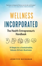 Wellness Incorporated Jennifer Buchanan
