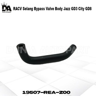RACV Hose Bypass Valve Body Jazz GD3 City GD8