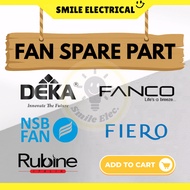 Ceiling Fan Accessories Spare Part DEKA FANCO FIERO NSB RUBINE DEKA+