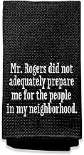 Housewarming Gifts for New House - Funny Kitchen Towels, Mr.Rogers Did Not Adequately Prepare Me Kit