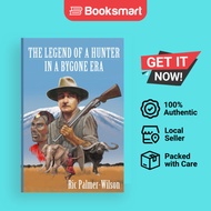 The Legend Of A Hunter In A Bygone Era - Paperback - English - 9783000760075