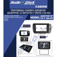 Universal Android Casing Adapter For 10 inches Change to 7 inches (Double Din 178mm) 10I-03