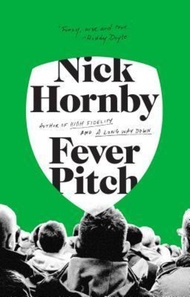Fever Pitch by Nick Hornby (US edition, paperback)