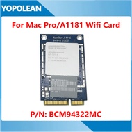 BCM94322MC Airport Wireless Wifi Card For MacBook 13" A1181 For Mac Pro A1289 MB988Z/A high speed 30