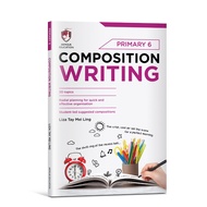 Composition Writing for Primary 6 by Liza Tay Mei Ling