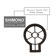 SHIMONO Spare Part Vacuum Filter Frame (SVC1027)