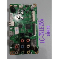 MB / MAINBOARD TV LED SHARP MODEL 32LE265i LC-32LE265i 32LE265M