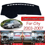 for Honda City 2003~2007 Anti-slip Mat Dashboard Cover Pad Sunshade Dashmat Protect Carpet Accessori