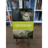 A Forest in the Clouds: My Year Among the Mountain Gorillas in the Remote Enclave of Dian Fossey Joh