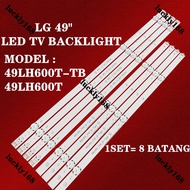 READY STOCK 49LH600T 49LH600 LG LED TV BACKLIGHT BAR NEW READY STOCK 49LH600T-TB