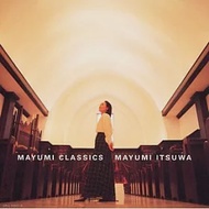 MAYUMI ITSUWA五輪真弓 / Itsuwa Mayu Classics【進口港版】