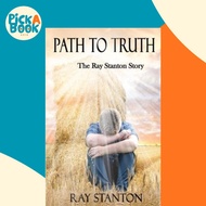 [100% Original Books] - Path to Truth : The Ray Stanton Story by Ray Stanton (paperback)