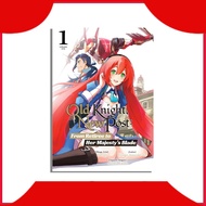 Old Knight, New Post: From Retiree to Her Majestyuangs Blade (Manga)
