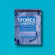 ( Eng) The F0rex Chartist C0mpanion: A Visual Appr0ach to Technical An4lysis by Michael D. Archer & 