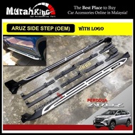 Perodua Aruz Door Step Side Step Running Board With Logo