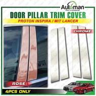 Door Window Pillar Proton Inspira / Mitsubishi Lancer GT Pillar Trim Cover Chrome Accessories