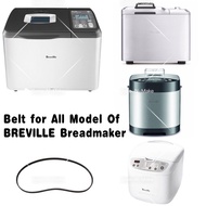 【Ready Stock】Replacement Belt for All Model of BREVILLE Bread Maker