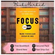 Focus On-Off: Fuel Your Attention, Get More Done by Mark Tigchelaar