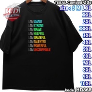 I AM T-SHIRT BIG SIZE CODE HD868 JUMBO 2XL 3XL 4XL 5XL 6XL 7XL 8XL 9XL 10XL