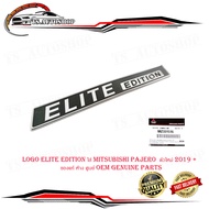 logo elite edition ใส่ mitsubishi pajero ตัวใหม่ 2019 + ของแท้ ห้าง ศูนย์ OEM genuine part mitsubi