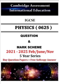 Igcse Physics (0625) past papers 2021 Feb/June/Nov - 2025 Feb/June/Nov.