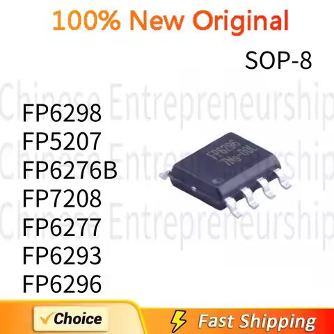10 PCS SMD SOP-8 FP6298 FP5207 FP6276B FP7208 FP6277 FP6293 FP6296 XR-G1 DC-DC boost IC CHIP 100%Qua