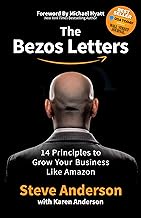 The Bezos Letters: 14 Principles to Grow Your Business Like Amazon