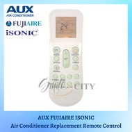 【𝐑𝐞𝐚𝐝𝐲 𝐒𝐭𝐨𝐜𝐤】AUX FUJIAIRE ISONIC AIR CONDITIONING REMOTE CONTROL  ASW-18T4/FHR1-IN FW25C9K-2A1V FW20