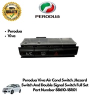 Perodua Viva Air Cond Switch ,Hazard Switch And Double Signal Switch Full Set 88610-18R01