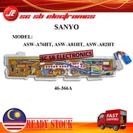 ASW-A76HT ASW-A81HT ASW-A82HT SANYO WASHING MACHINE PCB BOARD 46-366A BOARD MESIN BASUH PCB MESIN BA