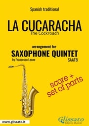 La Cucaracha - Saxophone Quintet score &amp; parts Francesco Leone