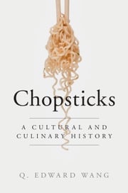 Chopsticks Q. Edward Wang