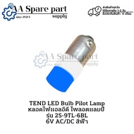 2S-9TL-6BL TEND LED Bulb Pilot Lamp "Pack Of 10" 6V AC/DC Blue